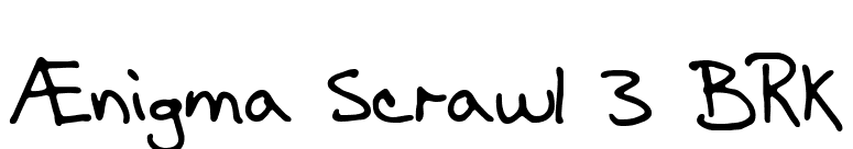 Ænigma Scrawl 3 BRK font preview