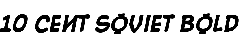 10 Cent Soviet Bold font preview