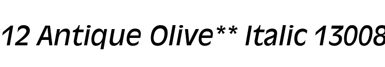 12 Antique Olive** Italic 13008 font preview