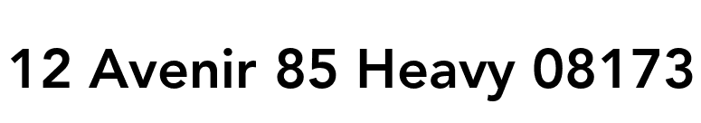 12 Avenir 85 Heavy 08173 font preview