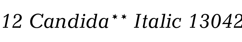 12 Candida** Italic 13042 font preview