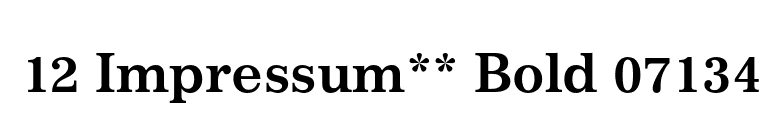12 Impressum** Bold 07134 font preview