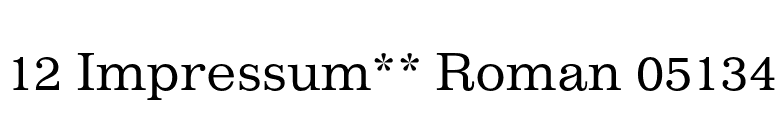 12 Impressum** Roman 05134 font preview