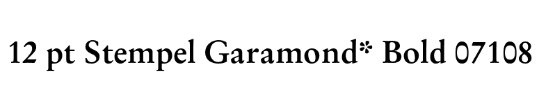 12 pt Stempel Garamond* Bold 07108 font preview