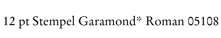 12 pt Stempel Garamond* Roman 05108 font preview
