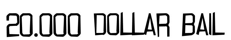 20.000 dollar bail font preview