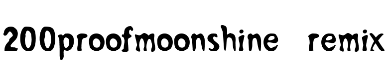 200proofmoonshine remix font preview