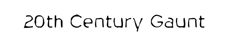 20th Century Gaunt font preview