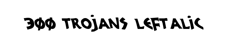 300 Trojans Leftalic font preview