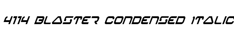 4114 Blaster Condensed Italic font preview