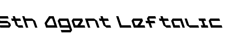 5th Agent Leftalic font preview
