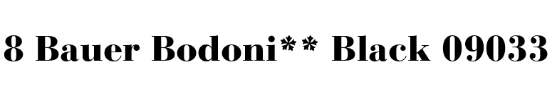 8 Bauer Bodoni** Black 09033 font preview