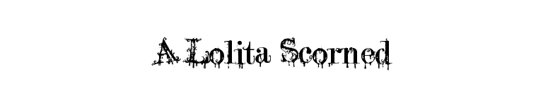 A Lolita Scorned font preview