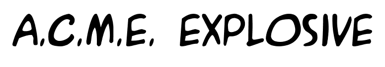 A.C.M.E. Explosive font preview