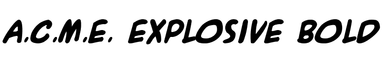 A.C.M.E. Explosive Bold font preview