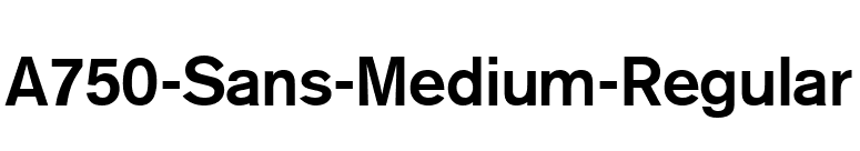A750-Sans-Medium-Regular font preview