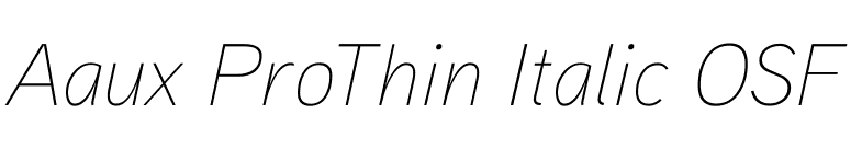 Aaux ProThin Italic OSF font preview