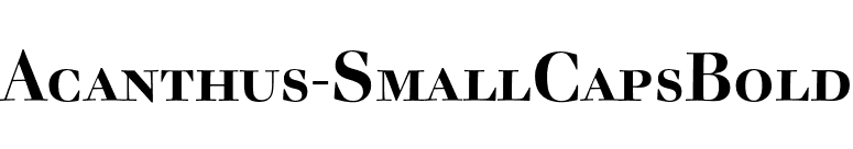 Acanthus-SmallCapsBold font preview