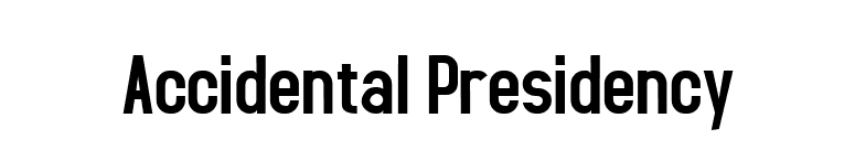 Accidental Presidency font preview