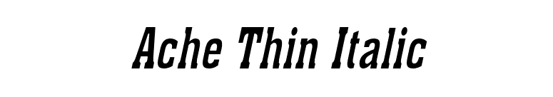 Ache Thin Italic font preview