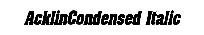 AcklinCondensed Italic font preview