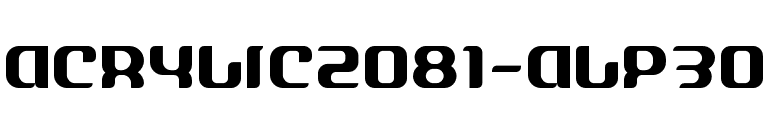 ACRYLIC2081-ALP30 font preview