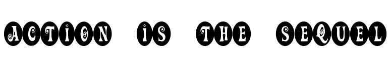 Action Is The Sequel font preview