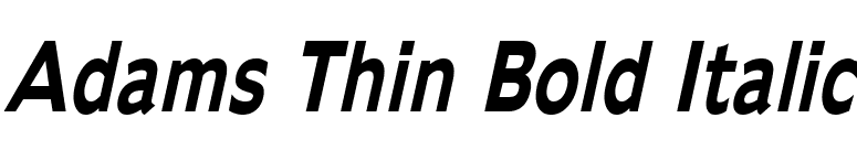 Adams Thin Bold Italic font preview