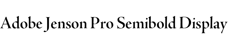 Adobe Jenson Pro Semibold Display font preview