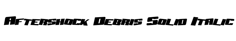 Aftershock Debris Solid Italic font preview