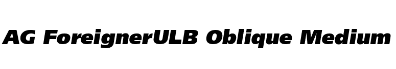 AG ForeignerULB Oblique Medium font preview