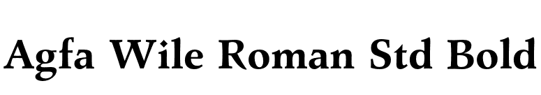 Agfa Wile Roman Std Bold font preview