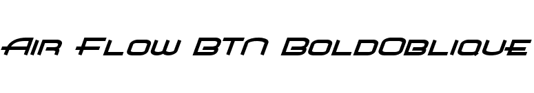 Air Flow BTN BoldOblique font preview