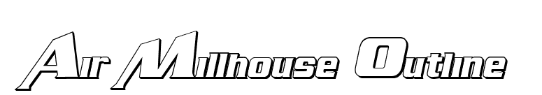 Air Millhouse Outline font preview