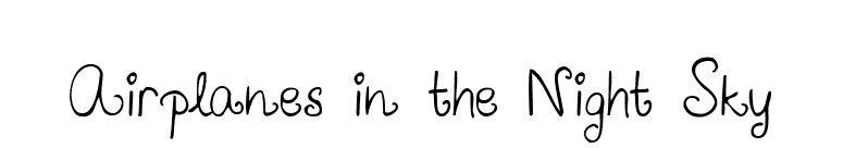 Airplanes in the Night Sky font preview