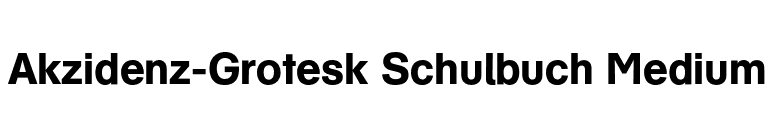 Akzidenz-Grotesk Schulbuch Medium font preview
