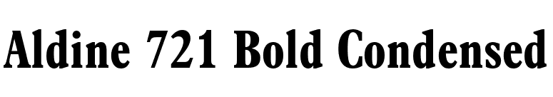 Aldine 721 Bold Condensed font preview