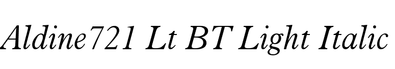 Aldine721 Lt BT Light Italic font preview