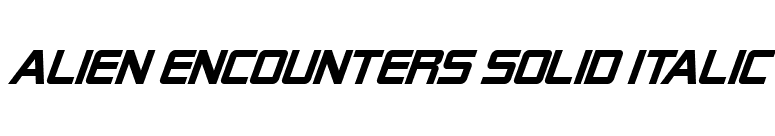Alien Encounters Solid Italic font preview
