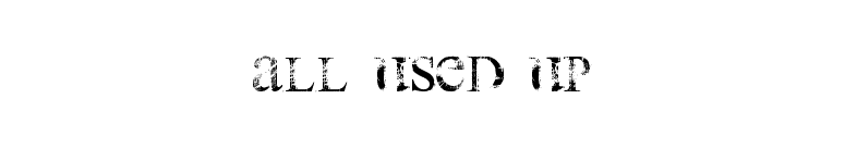 all used up font preview