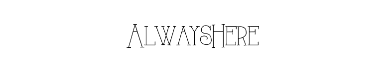 AlwaysHere font preview