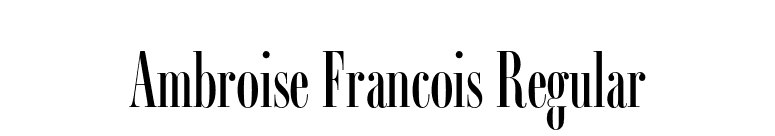 Ambroise Francois Regular font preview