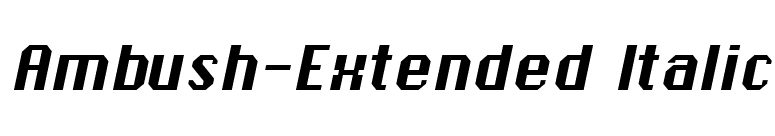 Ambush-Extended Italic font preview