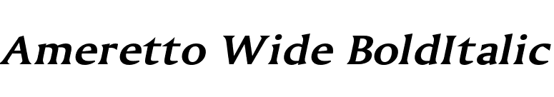Ameretto Wide BoldItalic font preview