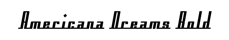 Americana Dreams Bold font preview