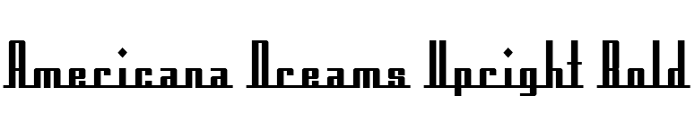 Americana Dreams Upright Bold font preview