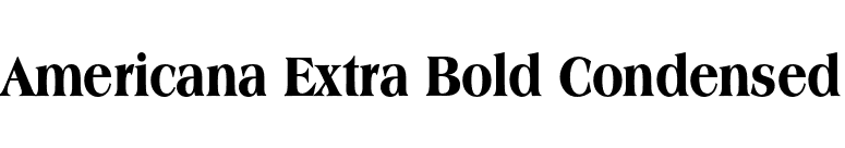 Americana Extra Bold Condensed font preview
