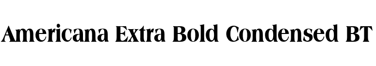 Americana Extra Bold Condensed BT font preview