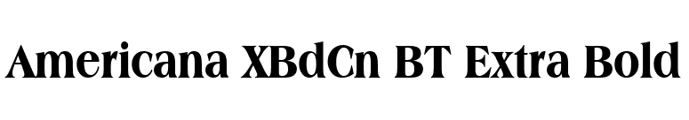 Americana XBdCn BT Extra Bold font preview