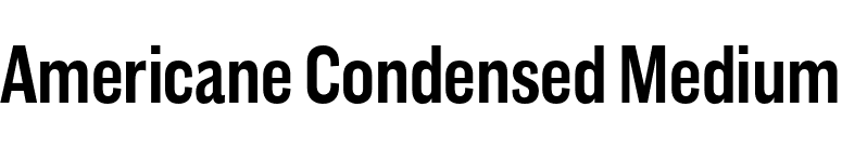Americane Condensed Medium font preview